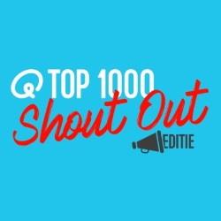 Qmusic gestart met Shout Out editie Q-Top 1000